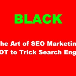 The Art of SEO Marketing is NOT to Trick Search Engines Tweet