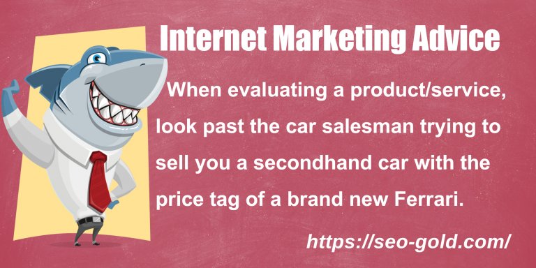 Evaluating a Product/Service Internet Marketing Advice