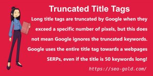 Long Title Tags are Truncated by Google