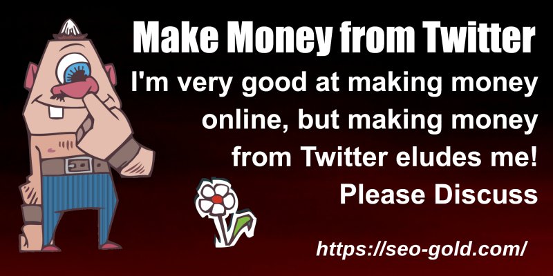 Make Money from Twitter