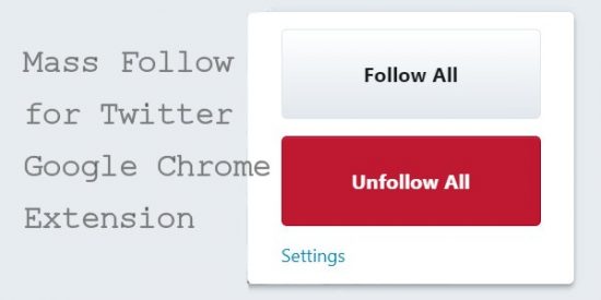 Mass Follow for Twitter Google Chrome Extension