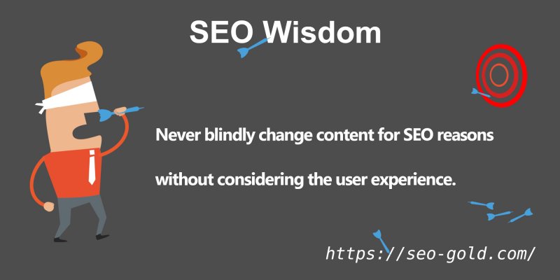 Never Blindly Change Content for SEO Reasons