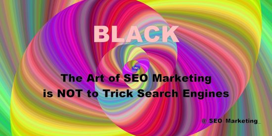 The Art of SEO Marketing is NOT to Trick Search Engines - Rainbow Swirls Tweet